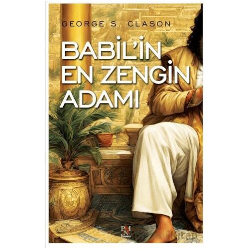 Babil’in En Zengin Adamı - George S. Clason - Panama Yayıncılık