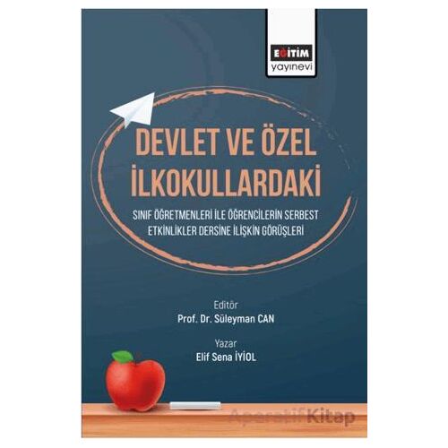 Devlet ve Özel İlkokullardaki Sınıf Öğretmenleri ile Etkinlikler Dersine İlişkin Görüşleri Öğrencile