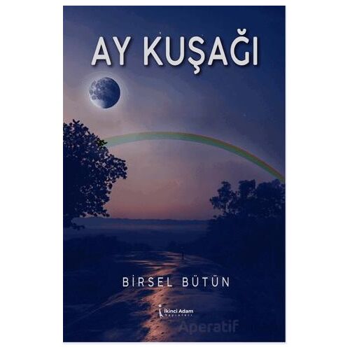 Ay Kuşağı - Birsel Bütün - İkinci Adam Yayınları