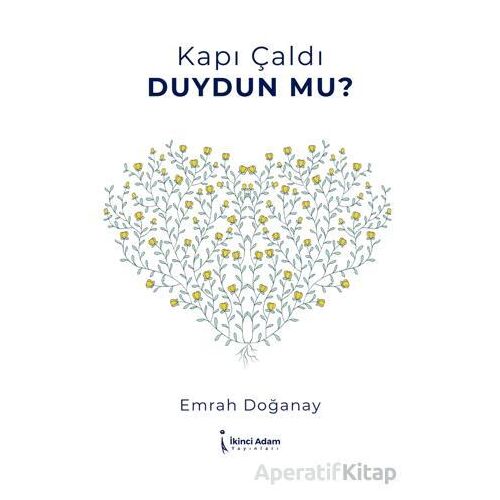 Kapı Çaldı Duydun Mu? - Emrah Doğanay - İkinci Adam Yayınları