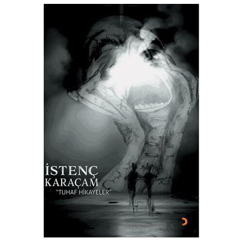 Tuhaf Hikayeler - İstenç Karaçam - Cinius Yayınları