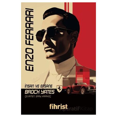 Enzo Ferrari - İnsan ve Efsane - Brock Yates - Fihrist Kitap