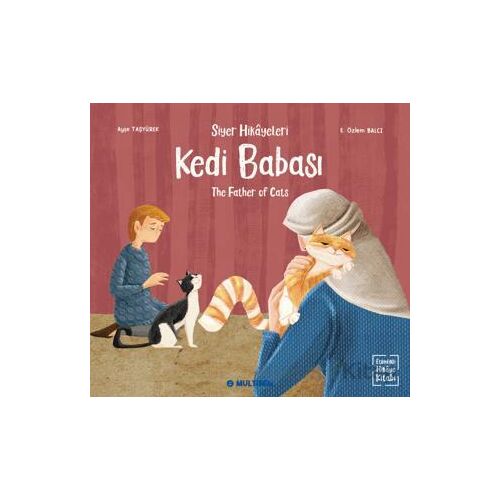 Kedi Babası - The Father of Cats (Etkinlikli Hikaye Kitabı) - Ayşe Taşyürek - Multibem Yayınları
