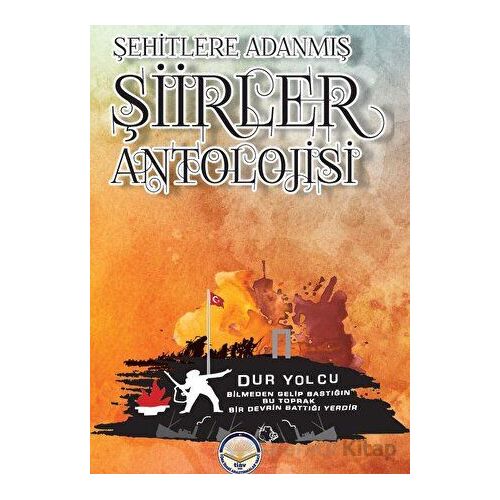 Şehitlere Adanmış Şiirler Antolojisi - Mustafa Berçin - Türk İdari Araştırmaları Vakfı