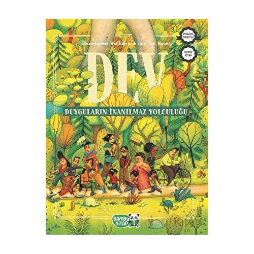 Dev - Duyguların İnanılmaz Yolculuğu - Charlotte Belliere - Bambu Kitap