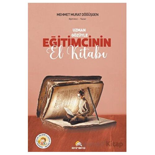 Uzman Gözüyle Eğitimcinin El Kitabı - Mehmet Murat Döğüşgen - Ekinoks Yayın Grubu