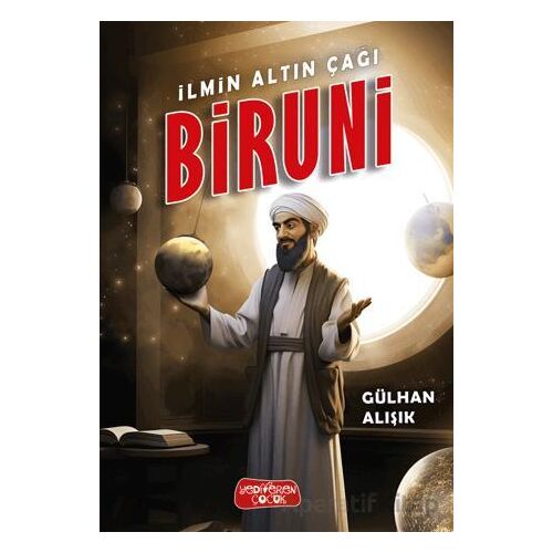 İlmin Altın Çağı Biruni - Gülhan Alışık - Yediveren Çocuk