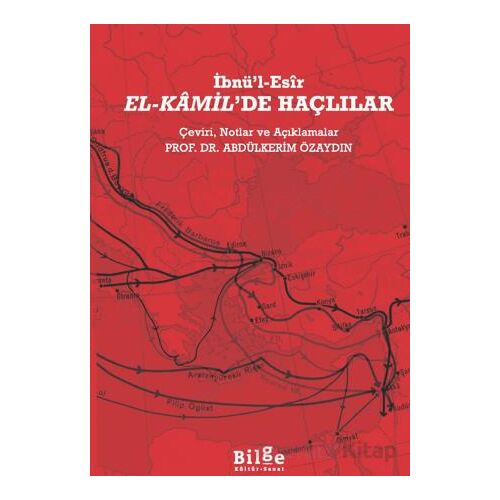 El-Kamil’de Haçlılar - İbnü’l Esir - Bilge Kültür Sanat
