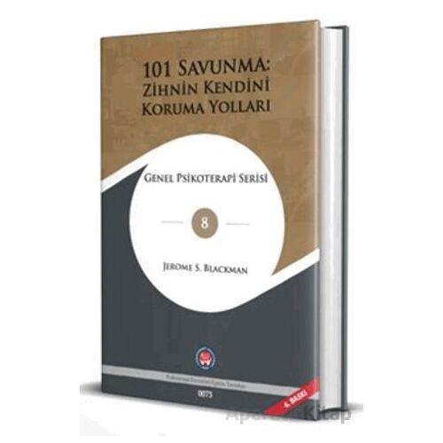 101 Savunma: Zihnin Kendini Koruma Yolları - Jerome S. Blackman - Psikoterapi Enstitüsü