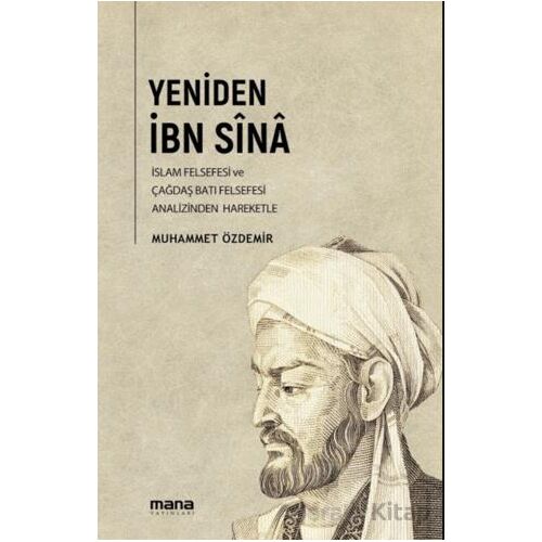 Yeniden İbn Sina - Muhammet Özdemir - Mana Yayınları
