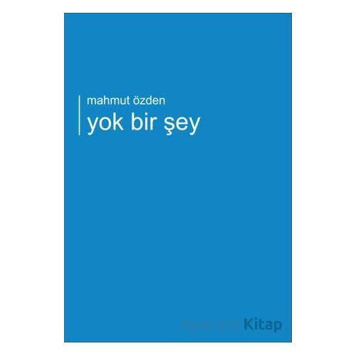 Yok Bir Şey - Mahmut Özden - Kırmızı ve Siyah Yayınevi