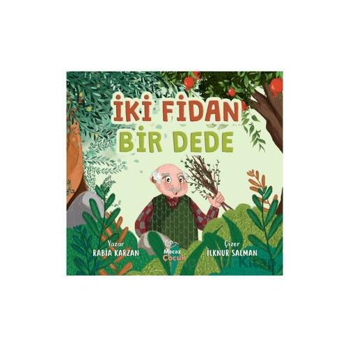 İki Fidan Bir Dede - Rabia Karzan - Mecaz Çocuk