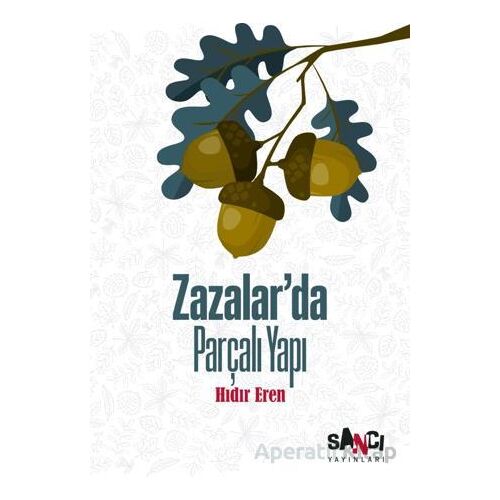 Zazalar’da Parçalı Yapı - Hıdır Eren - Sancı Yayınları