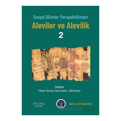 Sosyal Bilimler Perspektifinden Aleviler Ve Alevilik –2 - Kolektif - Ütopya Yayınevi