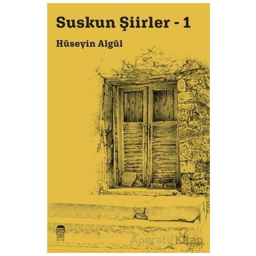 Suskun Şiirler - 1 - Hüseyin Algül - Ceylan Yayınları