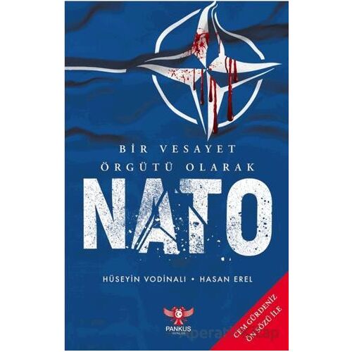 Bir Vesayet Örgütü Olarak Nato - Hasan Erel - Pankuş Yayınları