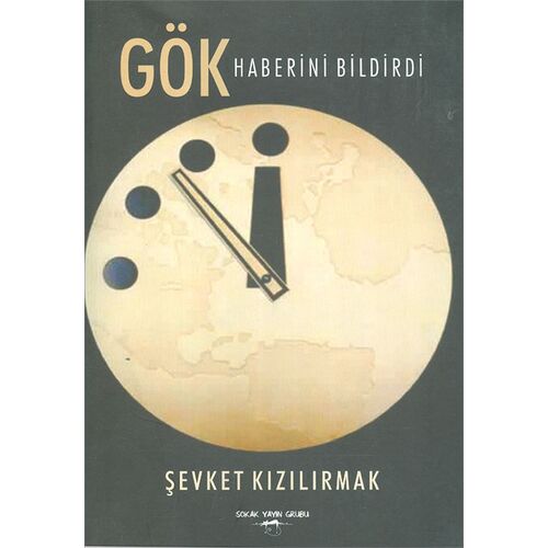Gök Haberini Bildirdi - Şevket Kızılırmak - Sokak Kitapları