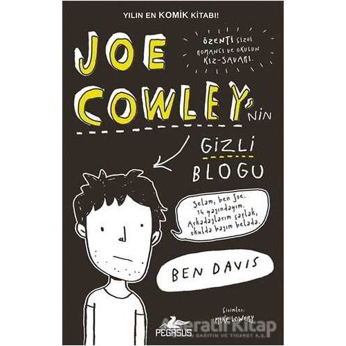 Joe Cowley’nin Gizli Blogu - Ben Davis - Pegasus Çocuk Yayınları