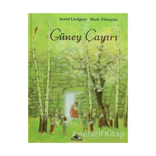 Güney Çayırı - Astrid Lindgren - Pegasus Çocuk Yayınları