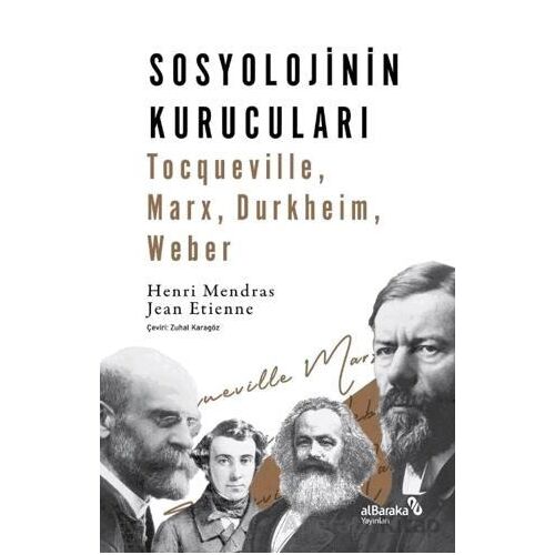 Sosyolojinin Kurucuları - Jean Etienne - Albaraka Yayınları