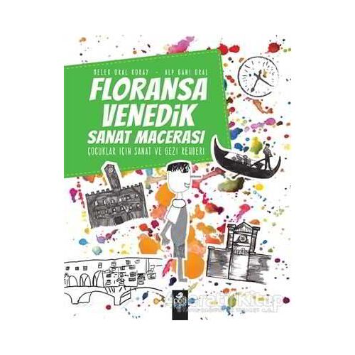 Floransa - Venedik Sanat Macerası - Alp Gani Oral - Pötikare Yayıncılık
