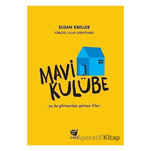 Mavi Kulübe - Susan Kreller - Ginko Kitap
