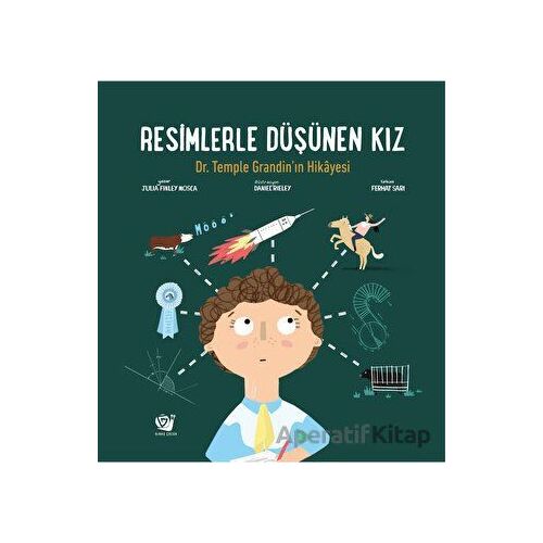 Resimlerle Düşünen Kız - Dr. Temple Grandin’in Hikayesi - Julia Finley Mosca - Ginko Kitap