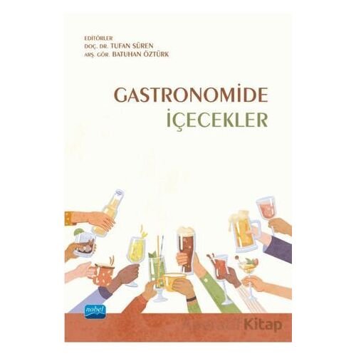 Gastronomide İçecekler - Kolektif - Nobel Akademik Yayıncılık