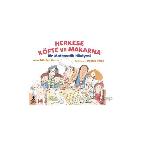 Herkese Köfte ve Makarna - Bir Matematik Hikayesi - Marilyn Burns - Doğan Çocuk