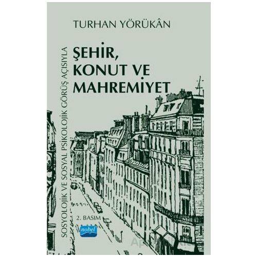 Sosyolojik ve Sosyal Psikolojik Görüş Açısıyla Şehir, Konut ve Mahremiyet