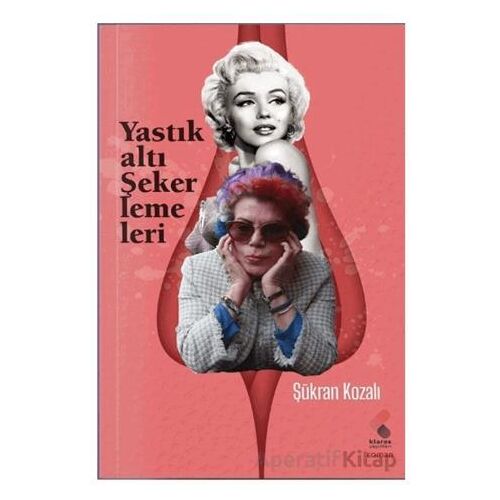 Yastıkaltı Şekerlemeleri - Şükran Kozalı - Klaros Yayınları