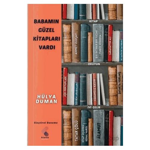 Babamın Güzel Kitapları Vardı - Hülya Duman - Klaros Yayınları