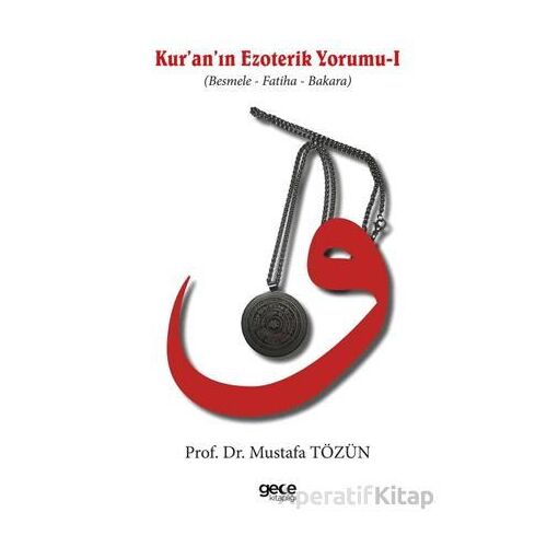 Kuranın Ezoterik Yorumu - Mustafa Tözün - Gece Kitaplığı