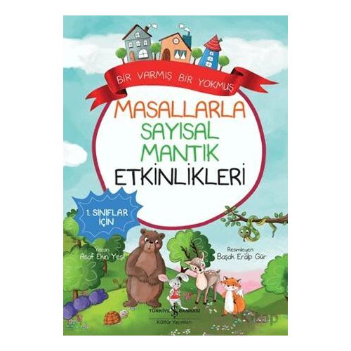 Masallarla Sayısal Mantık Etkinlikleri - Bir Varmış Bir Yokmuş