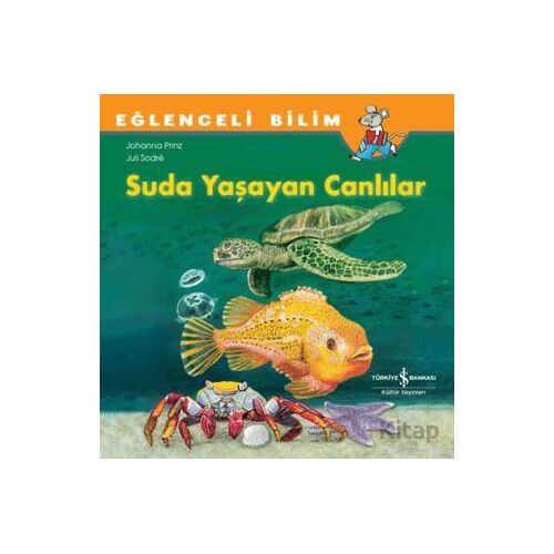 Suda Yaşayan Canlılar - Johanna Prinz - İş Bankası Kültür Yayınları
