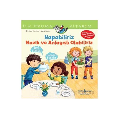 Yapabiliriz, Nazik ve Anlayışlı Olabiliriz İlk Okuma Kitabım