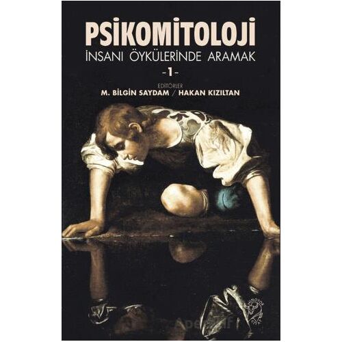 Psikomitoloji - İnsanı Öykülerinde Aramak 1 - Hakan Kızıltan - Minotor Kitap
