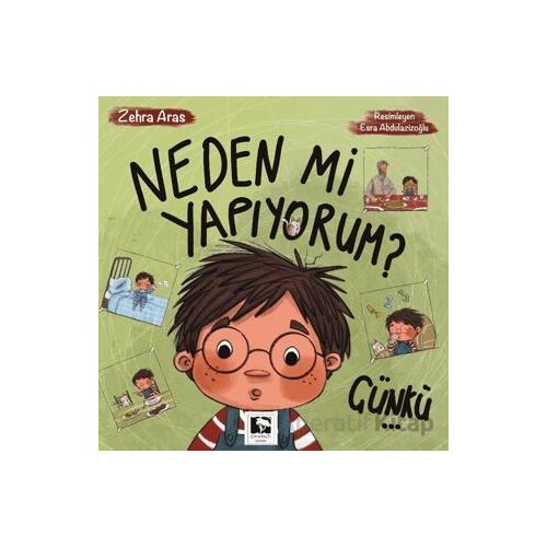 Neden Mi Yapıyorum? Çünkü… - Zehra Aras - Çınaraltı Yayınları