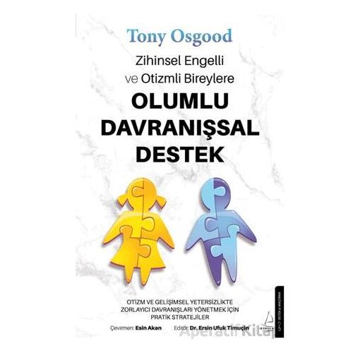Zihinsel Engelli ve Otizmli Bireylere Olumlu Davranışsal Destek - Tony Osgood - Destek Yayınları