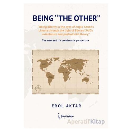 Being The Other” - Erol Aktar - İkinci Adam Yayınları