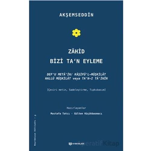 Zahid Bizi Tan Eyleme - Akşemseddin - H Yayınları