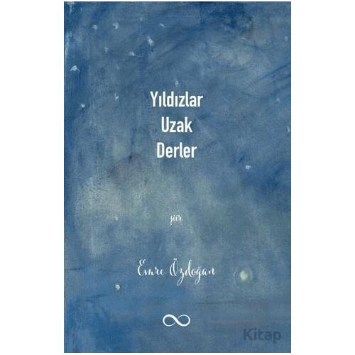 Yıldızlar Uzak Derler - Emre Özdoğan - Çıra Yayınları