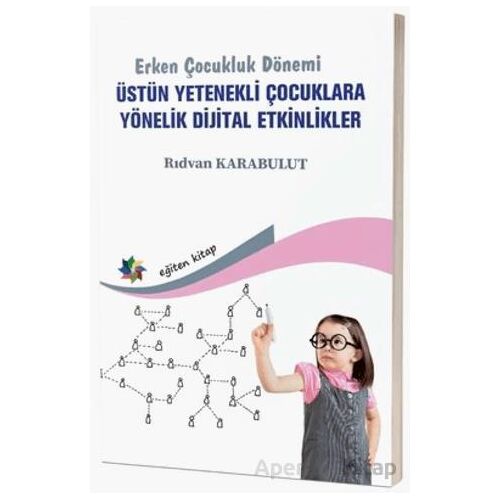 Erken Çocukluk Dönemi - Üstün Yetenekli Çocuklara Yönelik Dijital Etkinlikler