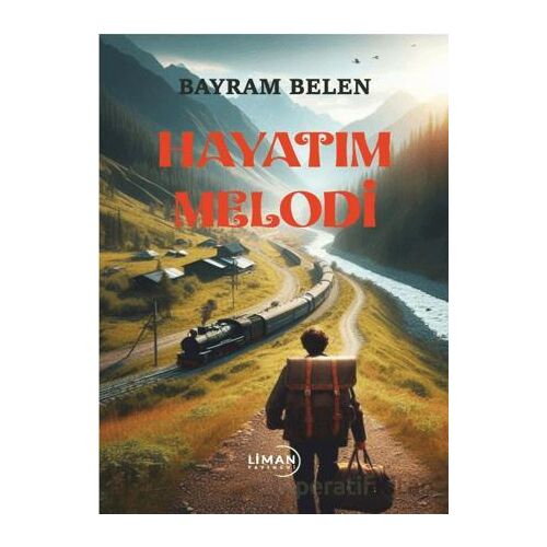 Hayatım Melodi - Bayram Belen - Liman Yayınevi