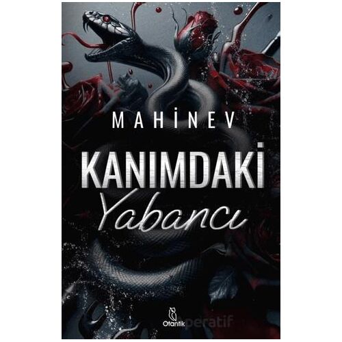 Kanımdaki Yabancı - Mahinev - Otantik Kitap