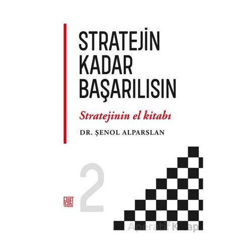 Stratejin Kadar Başarılısın - Şenol Alparslan - Palet Yayınları