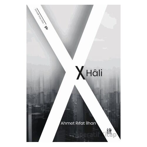 X Hali - Ahmet Rıfat İlhan - Pikaresk Yayınevi