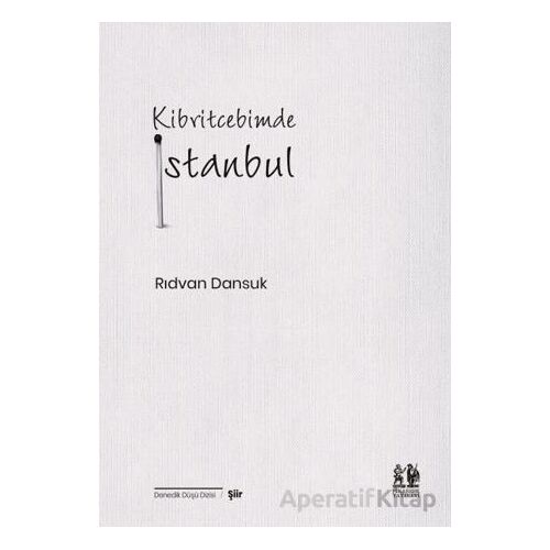 Kibritcebimde İstanbul - Rıdvan Dansuk - Pikaresk Yayınevi