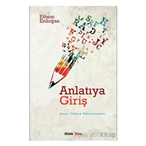 Anlatıya Giriş - Ethem Erdoğan - Ahenk Kitap
