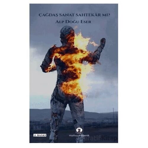 Çağdaş Sanat Sahtekar mı? - Alp Doğu Eser - Myrina Yayınları